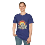 Our Resistance Matters T-shirt - EqualiTees.Me