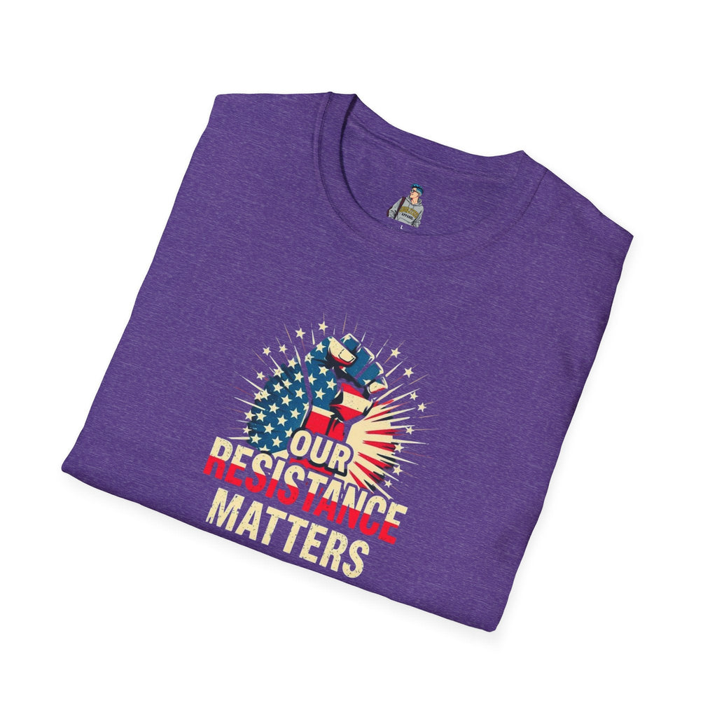 Patriotic Activism T-Shirt - Our Resistance Matters & Save Democracy Designs - EqualiTees.Me