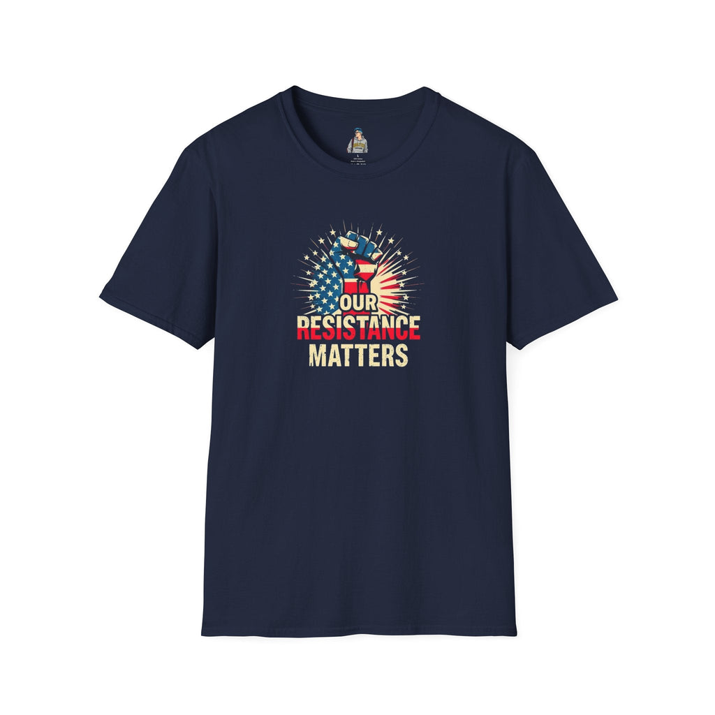 Patriotic Activism T-Shirt - Our Resistance Matters & Save Democracy Designs - EqualiTees.Me