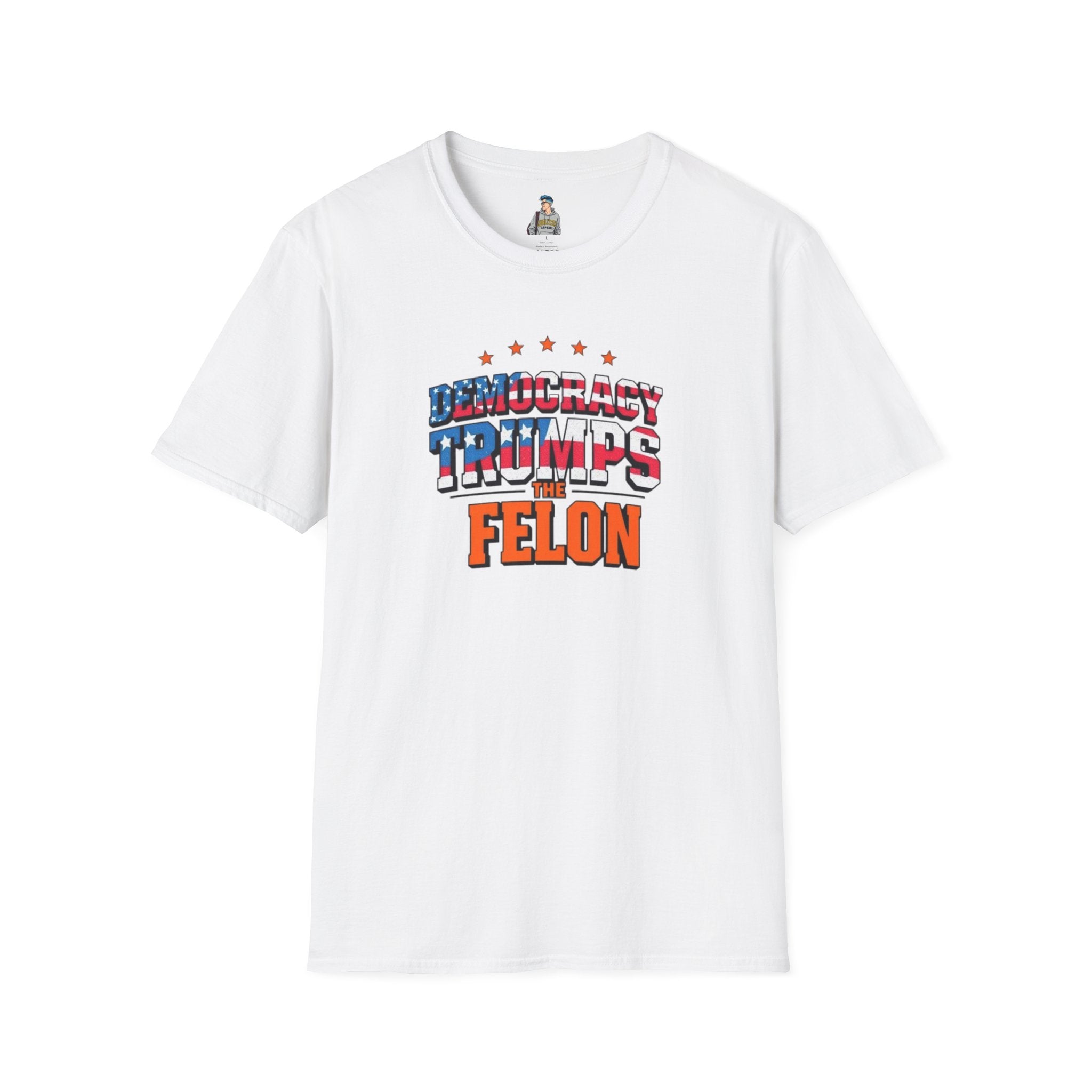 Patriotic Statement T-Shirt - Democracy Trumps the Felon - EqualiTees.Me