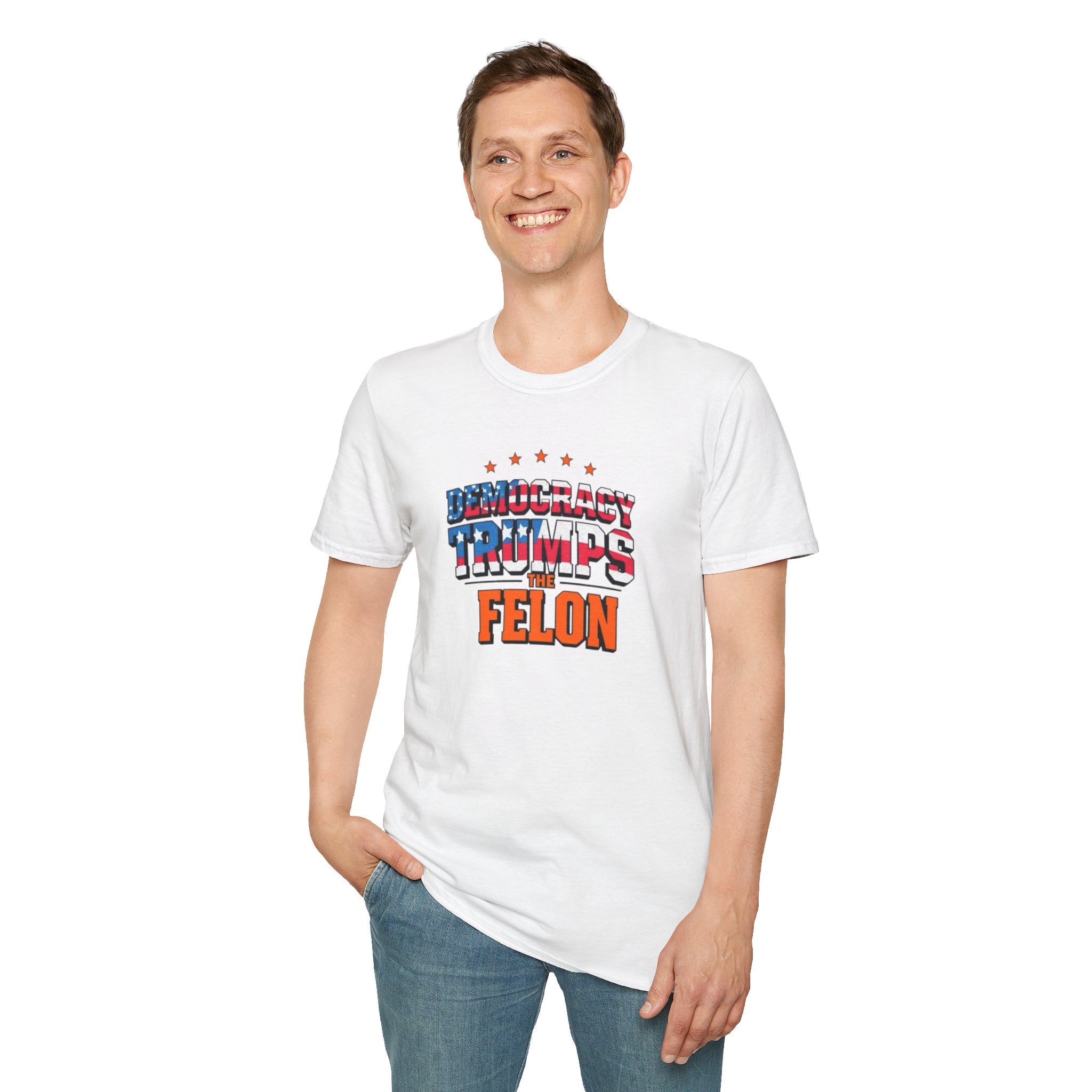 Patriotic Statement T-Shirt - Democracy Trumps the Felon - EqualiTees.Me