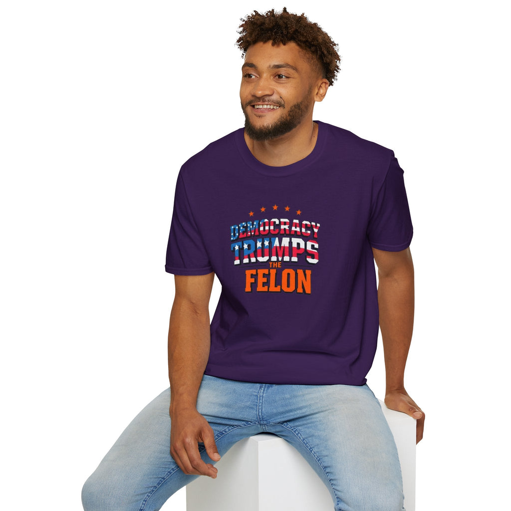 Patriotic Statement T-Shirt - Democracy Trumps the Felon - EqualiTees.Me
