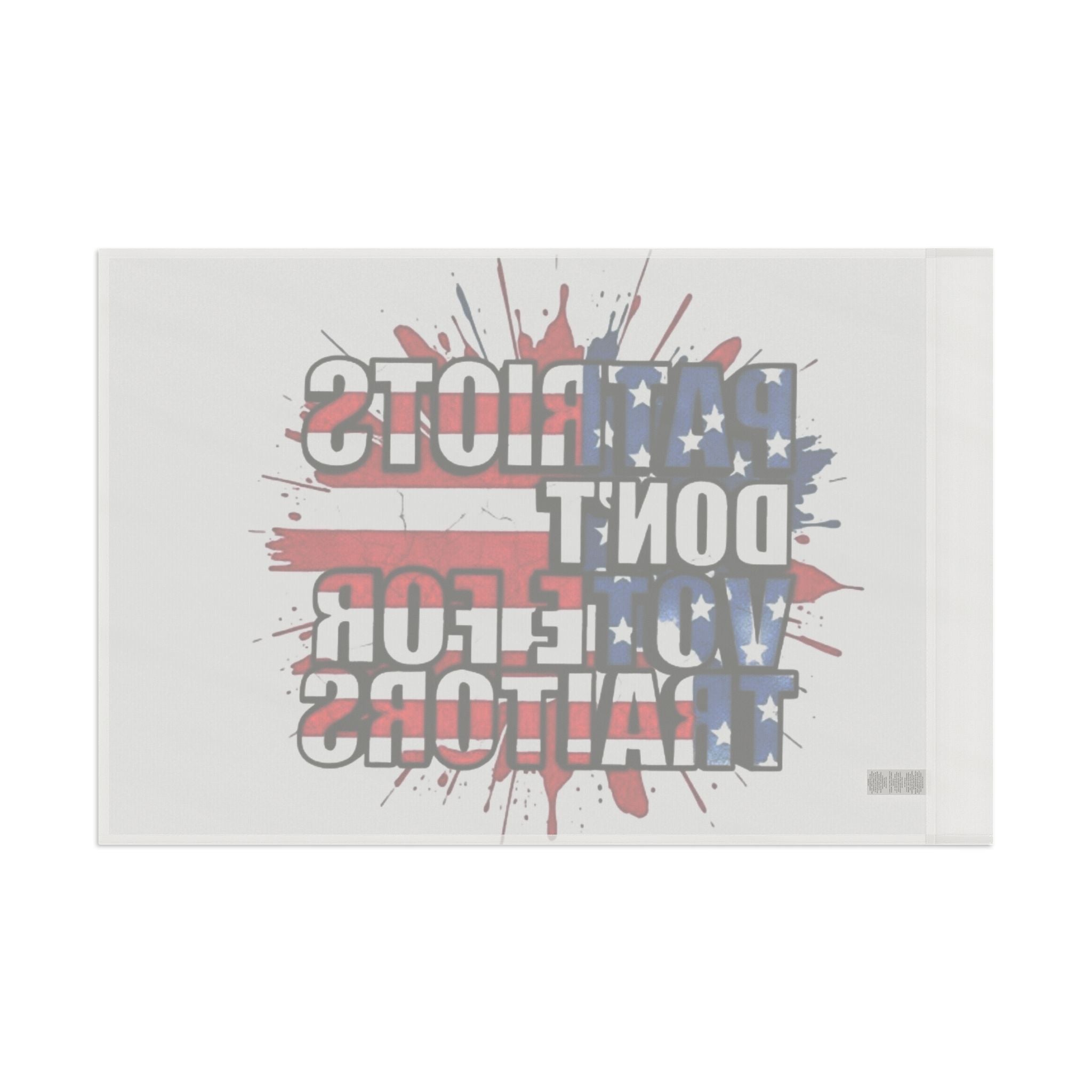 Patriots Don't Vote for Traitors - Protest Flag - EqualiTees.Me