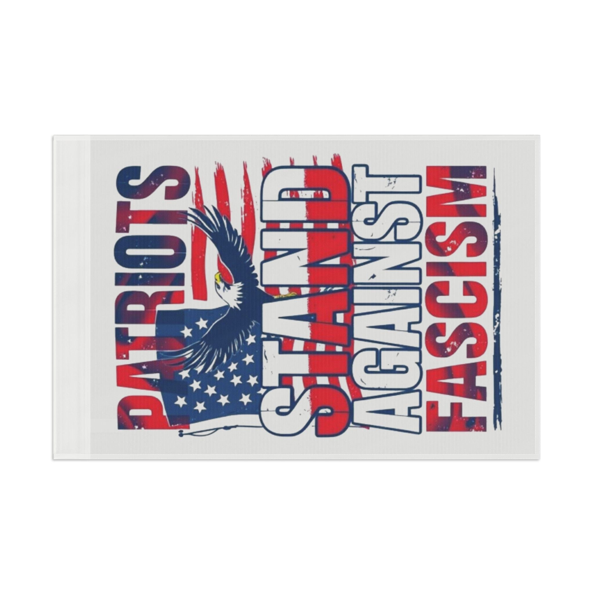 Patriots Stand Against Fascism - Protest Flag - EqualiTees.Me