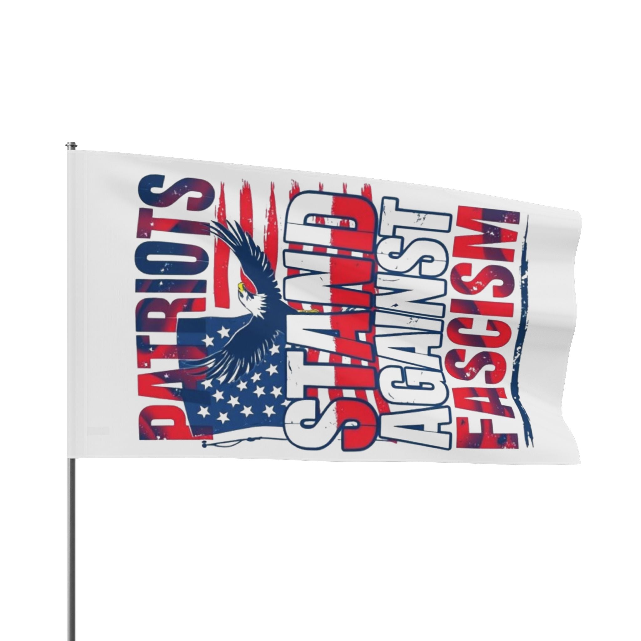 Patriots Stand Against Fascism - Protest Flag - EqualiTees.Me