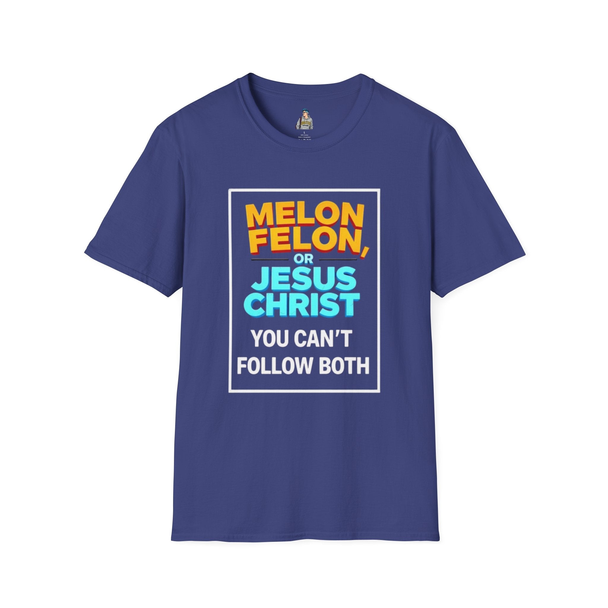 Political Unisex T-Shirt - Melon Felon or Jesus Christ? You Can't Follow Both - EqualiTees.Me