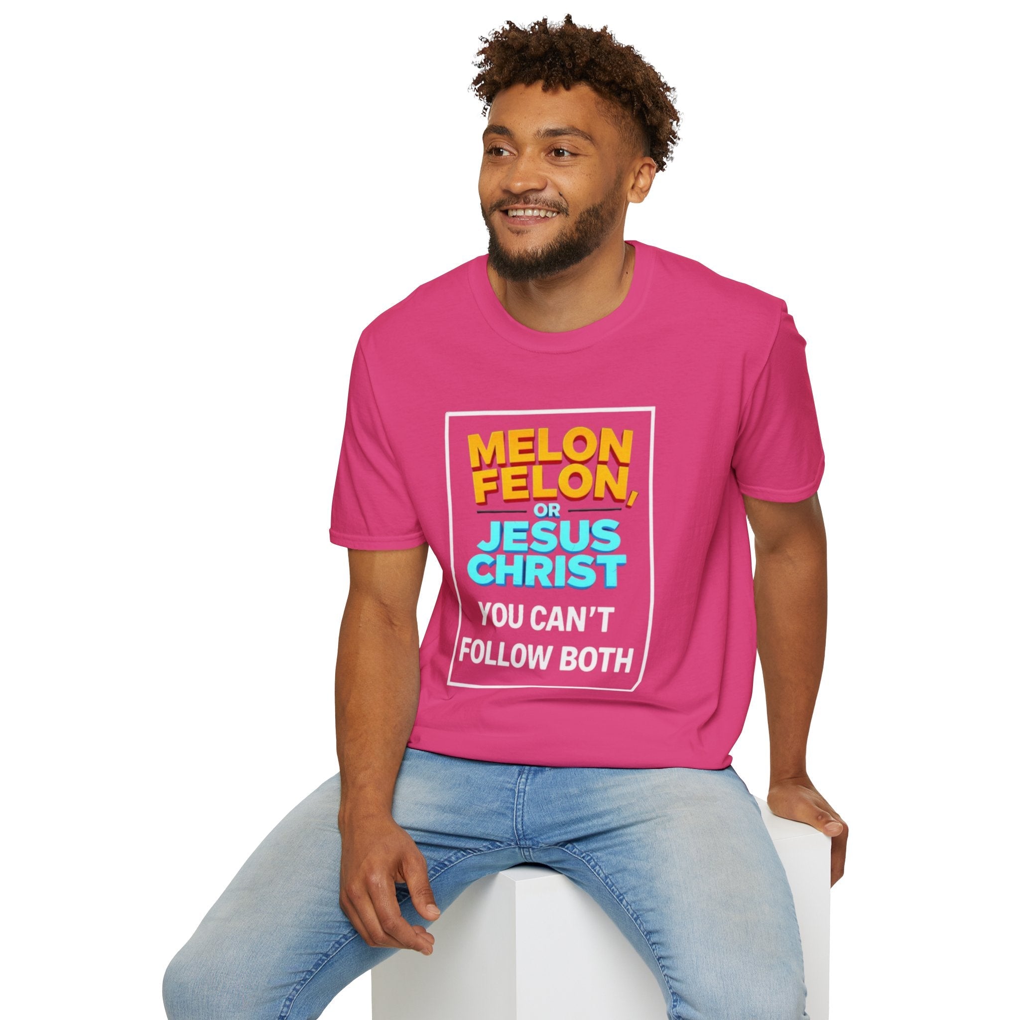 Political Unisex T-Shirt - Melon Felon or Jesus Christ? You Can't Follow Both - EqualiTees.Me