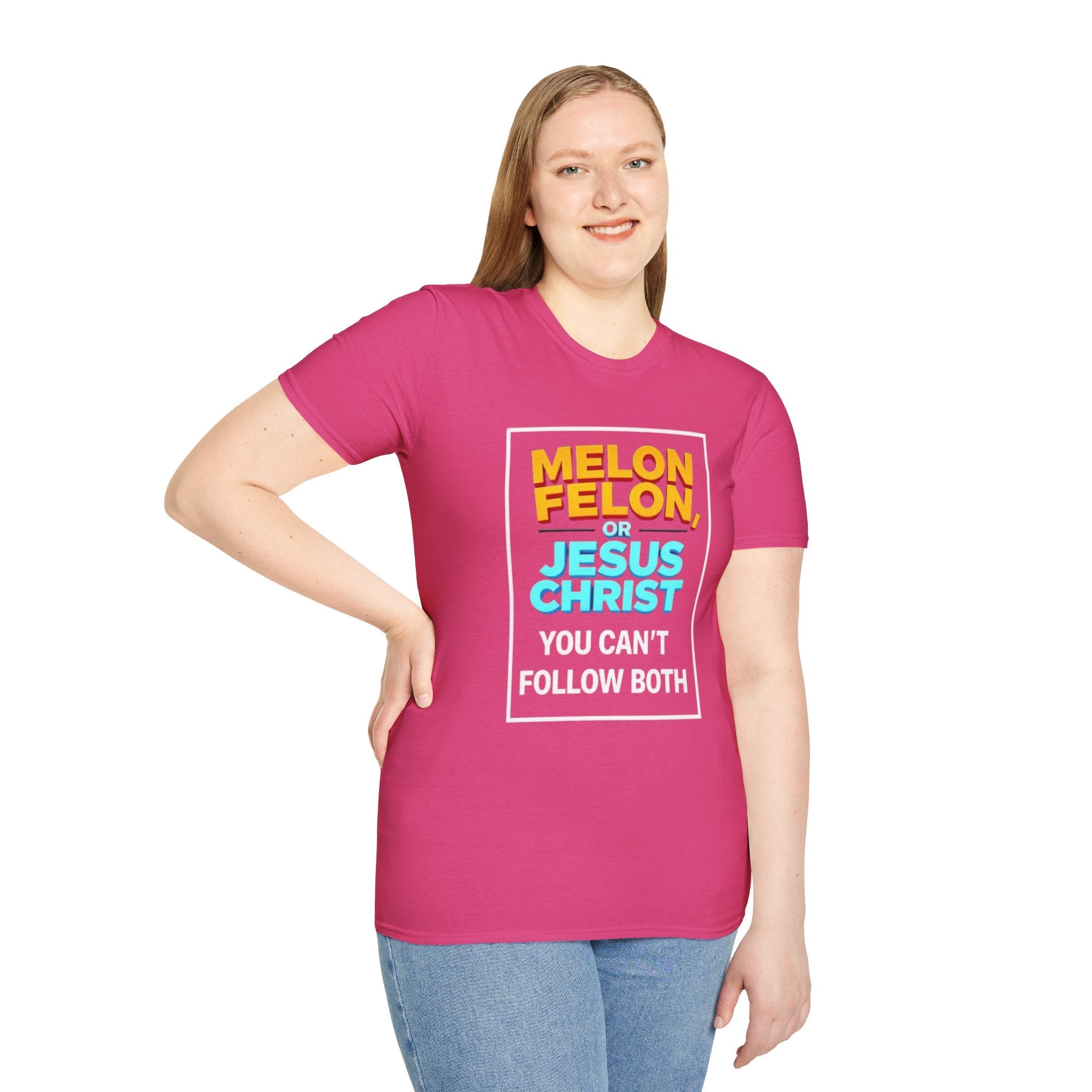 Political Unisex T-Shirt - Melon Felon or Jesus Christ? You Can't Follow Both - EqualiTees.Me