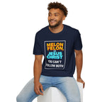 Political Unisex T-Shirt - Melon Felon or Jesus Christ? You Can't Follow Both - EqualiTees.Me