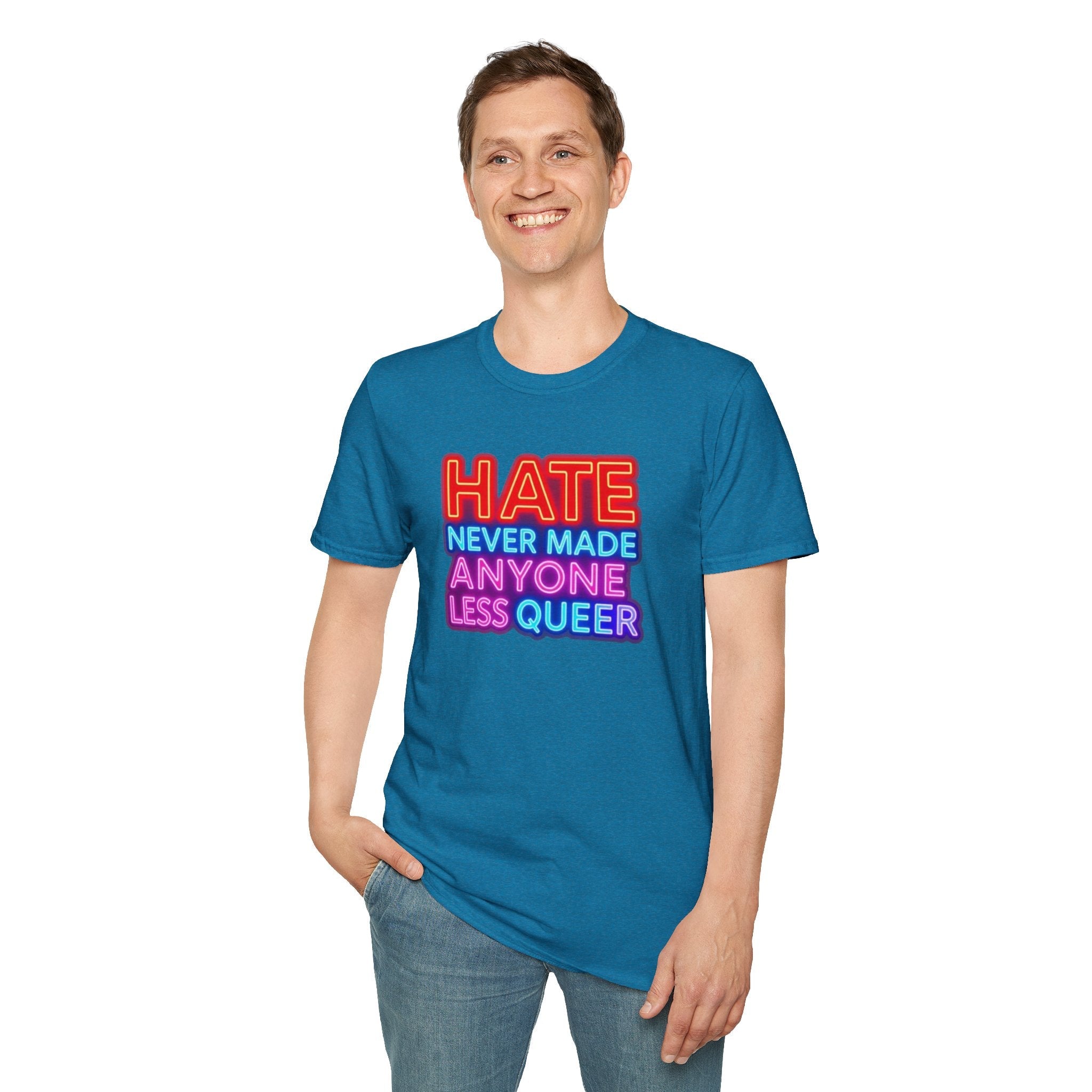 Pride Statement T-Shirt - Hate Never Made Anyone Less Queer - EqualiTees.Me