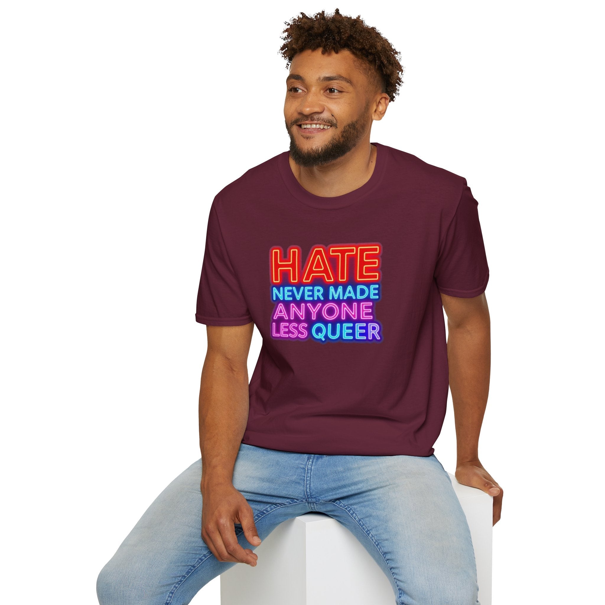 Pride Statement T-Shirt - Hate Never Made Anyone Less Queer - EqualiTees.Me