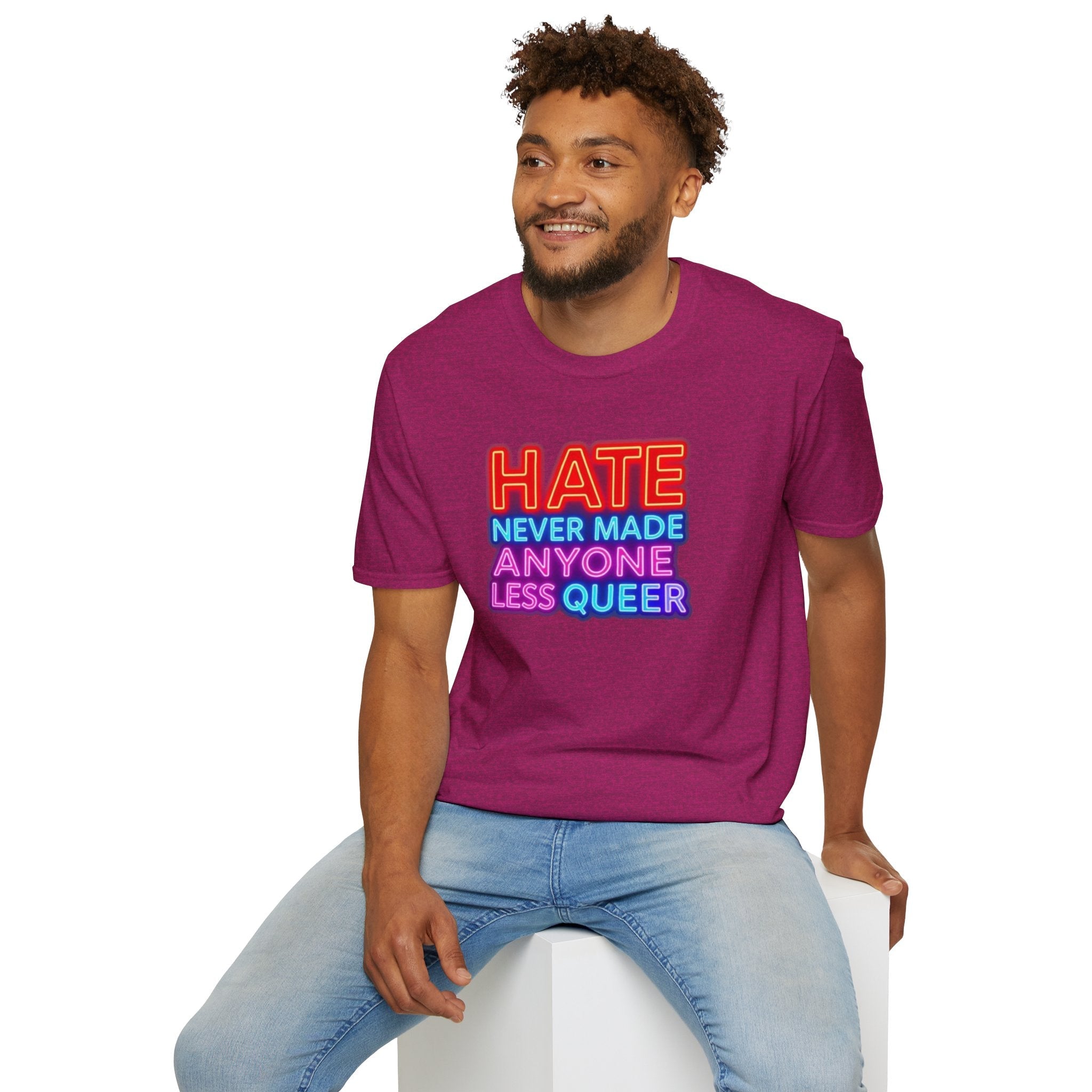 Pride Statement T-Shirt - Hate Never Made Anyone Less Queer - EqualiTees.Me