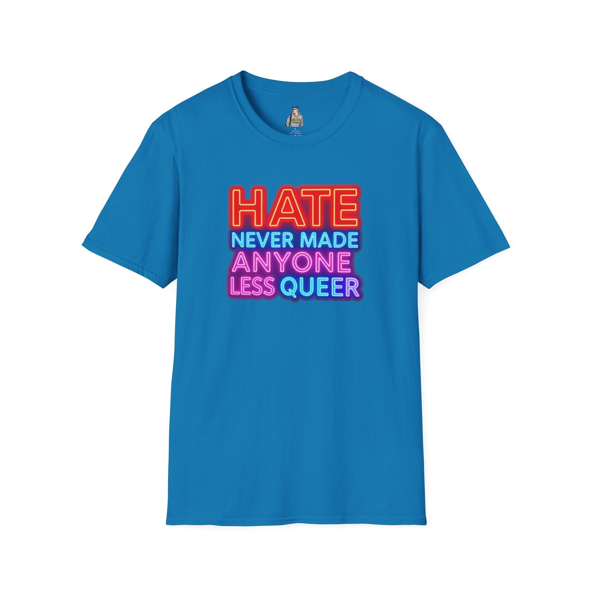 Pride Statement T-Shirt - Hate Never Made Anyone Less Queer - EqualiTees.Me