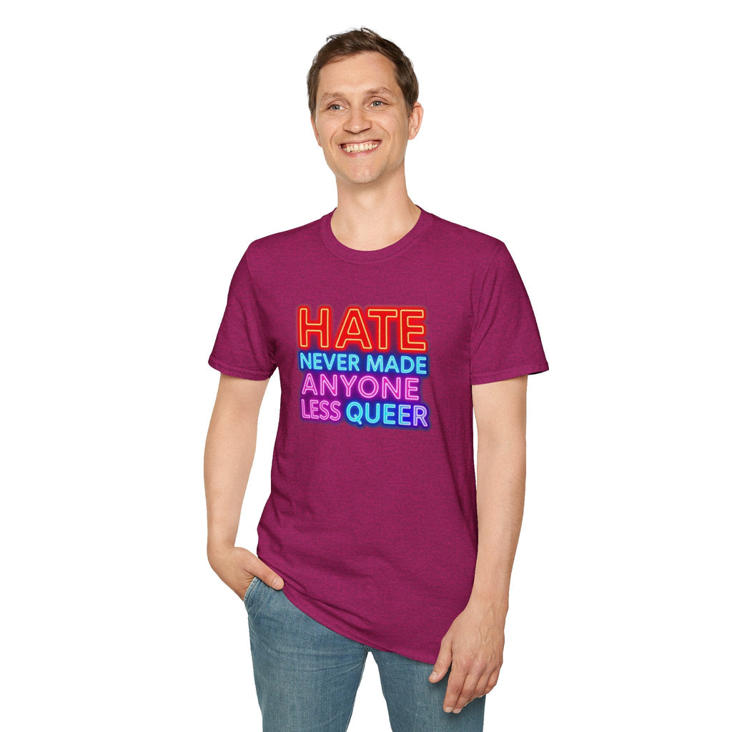 Pride Statement T-Shirt - Hate Never Made Anyone Less Queer - EqualiTees.Me