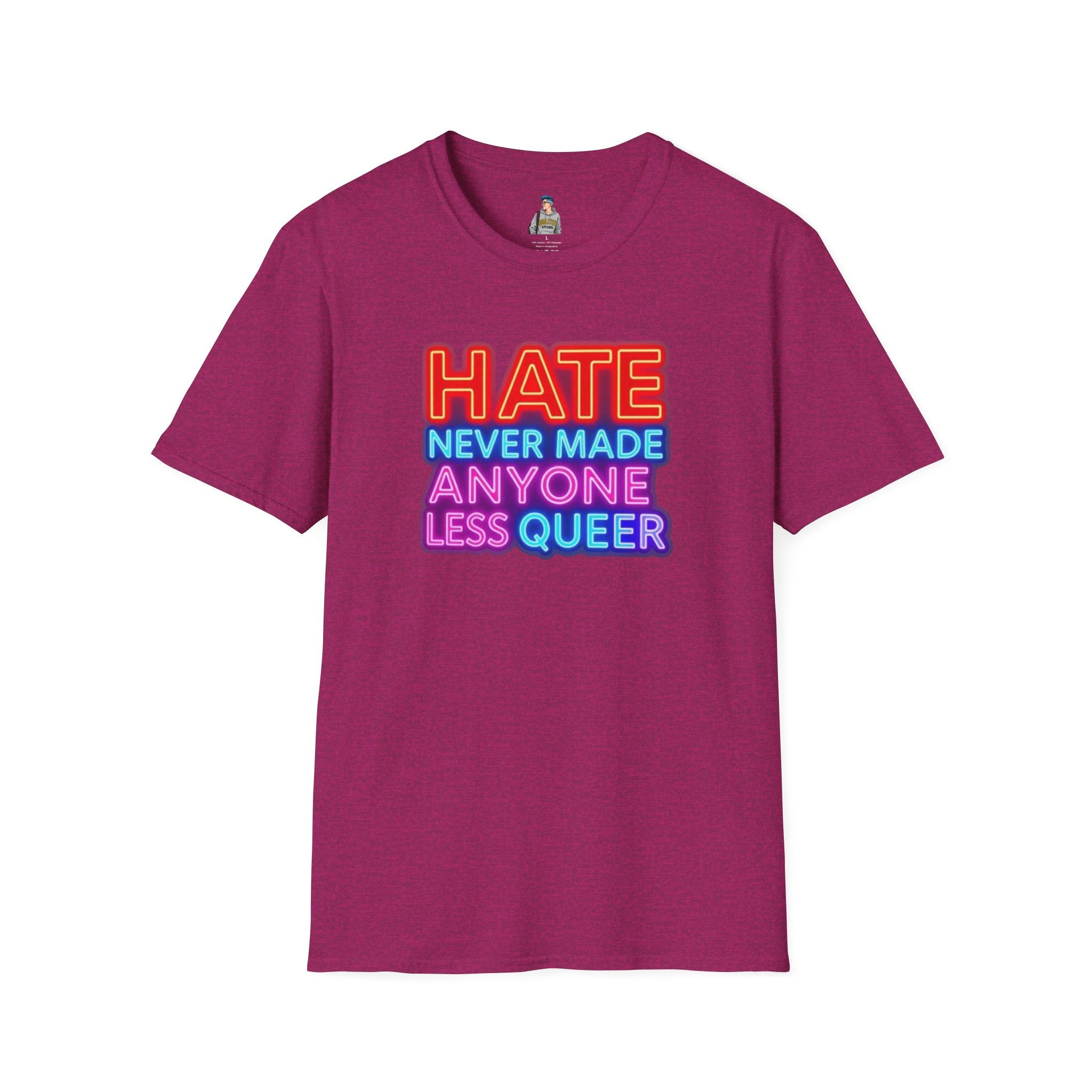 Pride Statement T-Shirt - Hate Never Made Anyone Less Queer - EqualiTees.Me