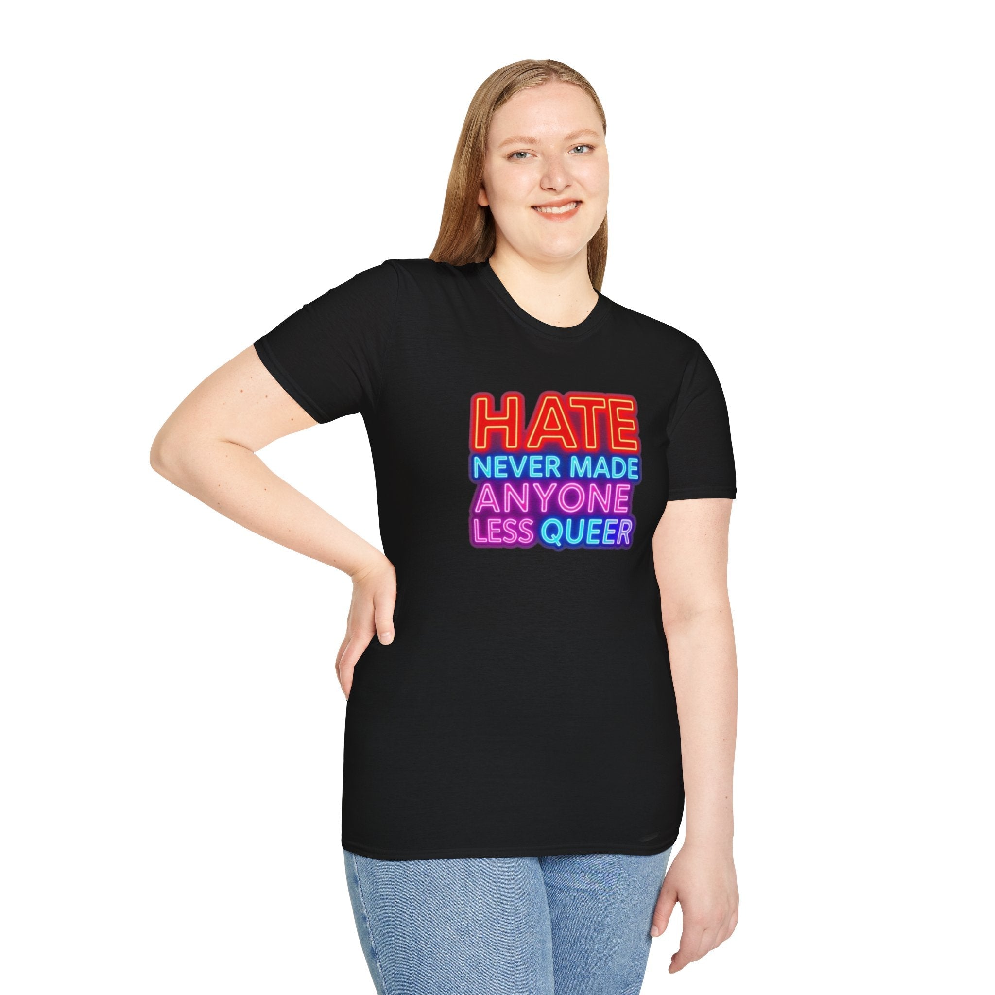 Pride Statement T-Shirt - Hate Never Made Anyone Less Queer - EqualiTees.Me