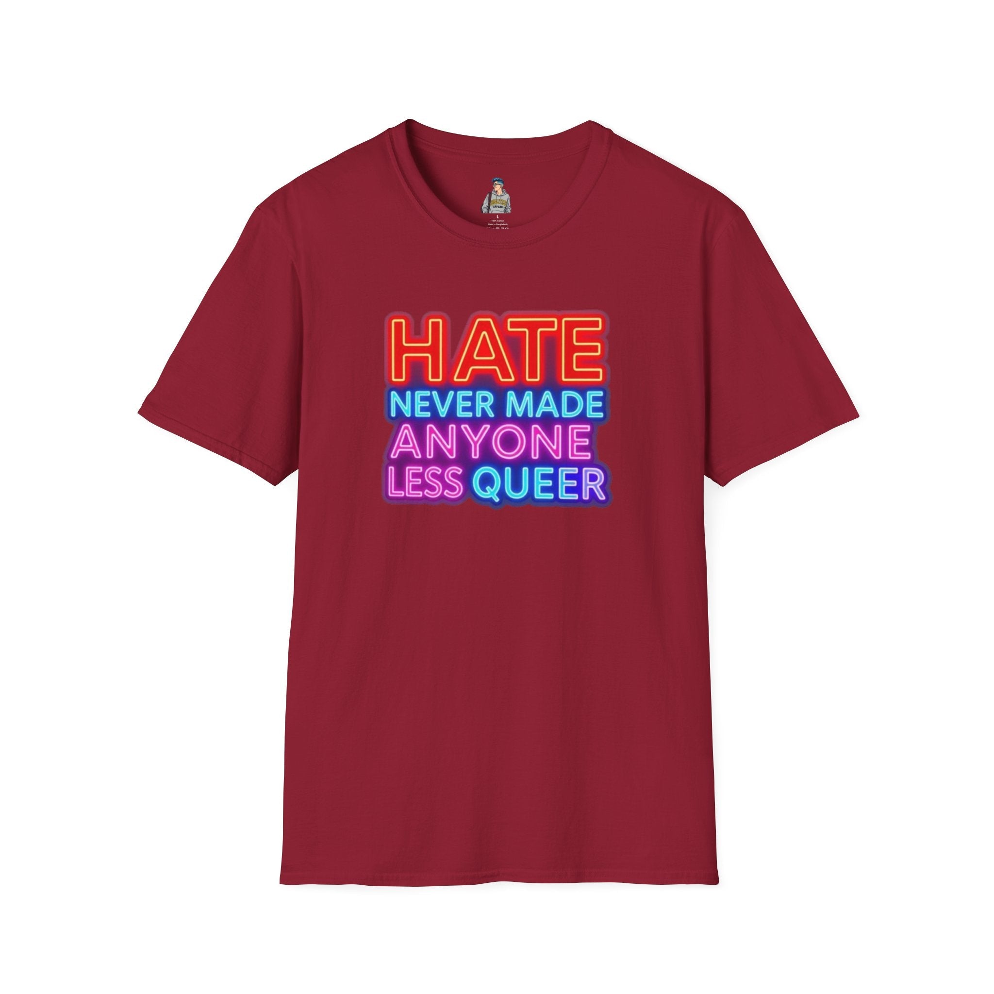 Pride Statement T-Shirt - Hate Never Made Anyone Less Queer - EqualiTees.Me