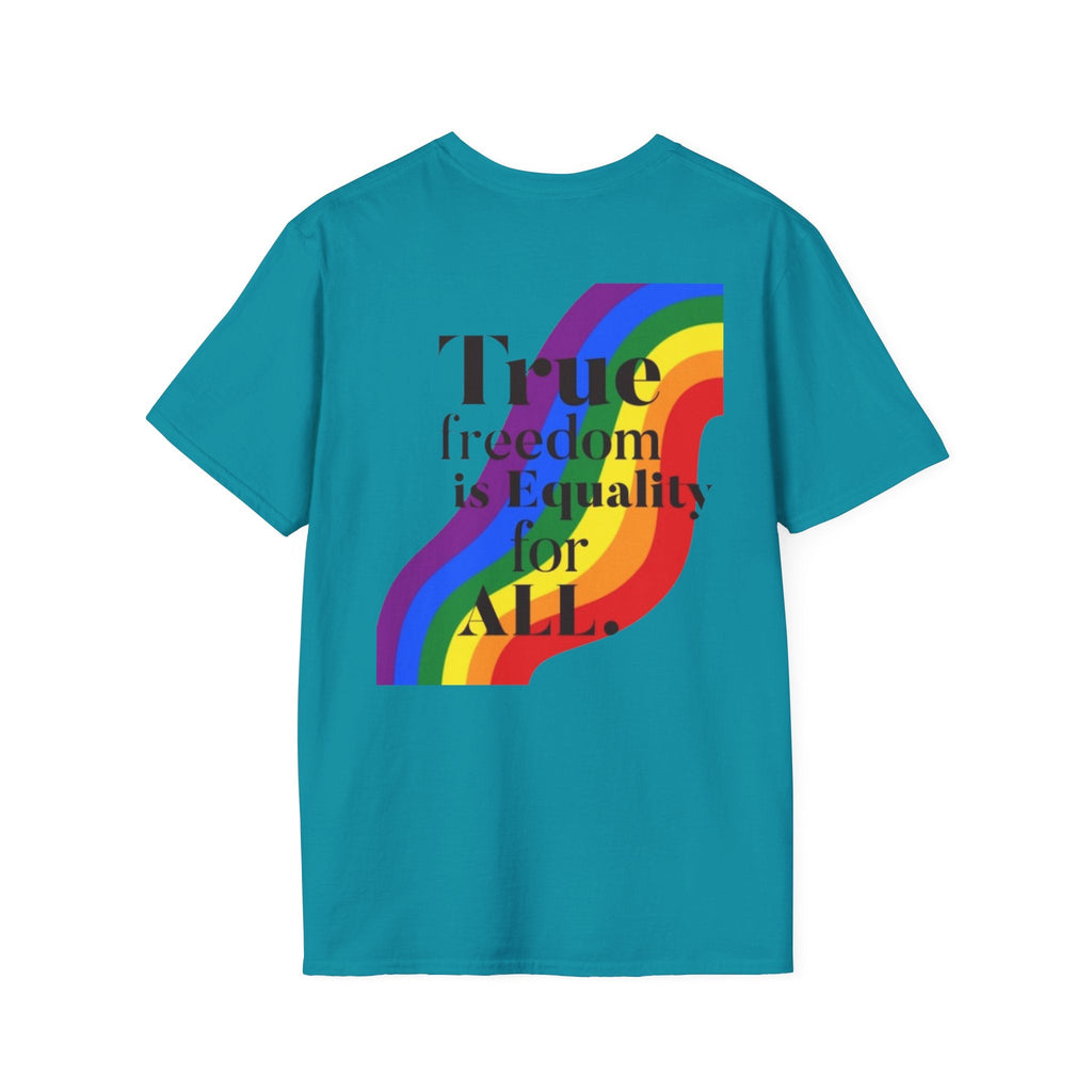 Pride - Theme Unisex Softstyle T-Shirt - "True freedom is Equality for ALL" - EqualiTees.Me