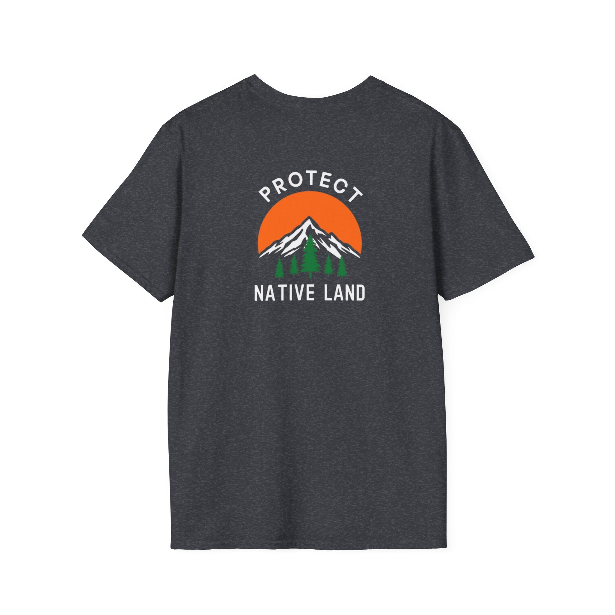 Protect Native Land Softstyle Unisex T-shirt - EqualiTees.Me