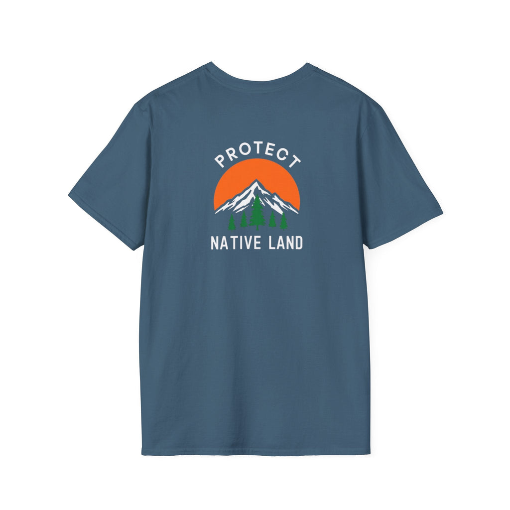 Protect Native Land Softstyle Unisex T-shirt - EqualiTees.Me