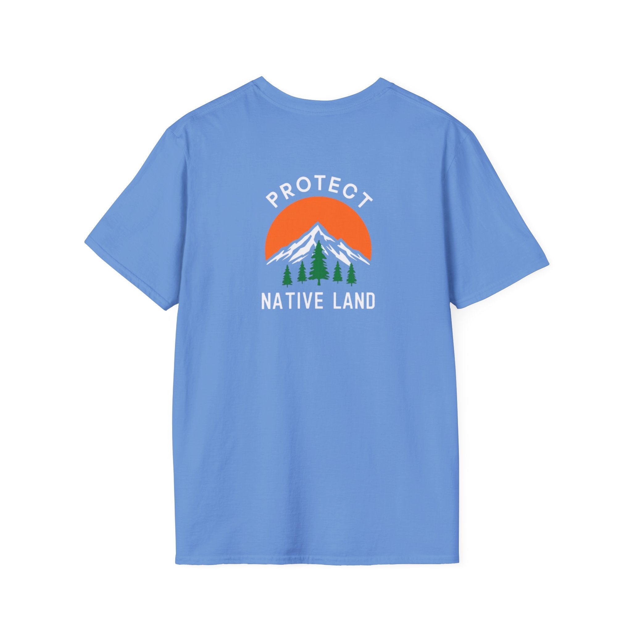 Protect Native Land Softstyle Unisex T-shirt - EqualiTees.Me