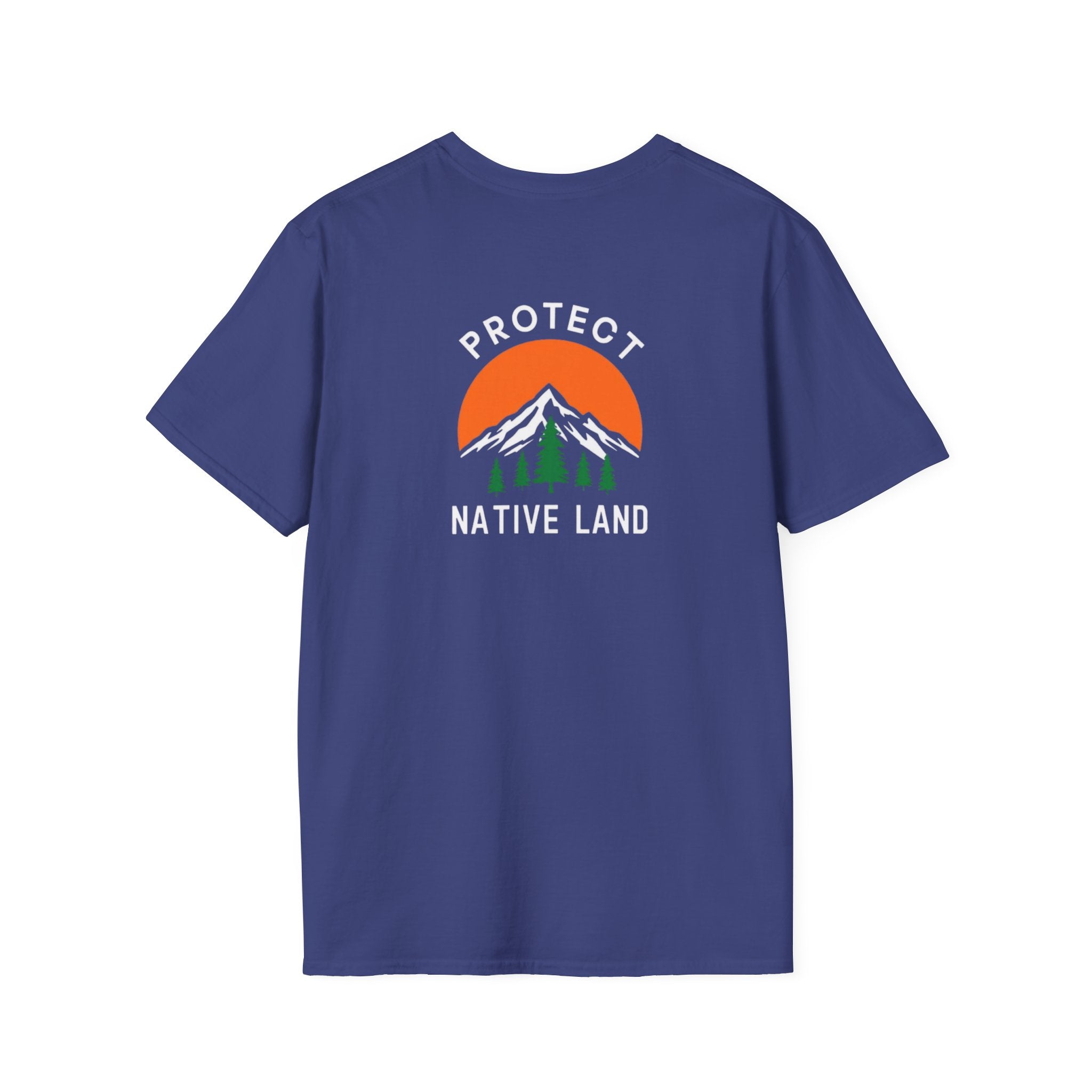 Protect Native Land Softstyle Unisex T-shirt - EqualiTees.Me
