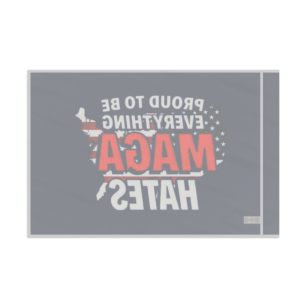 Proud to be Everything Maga Hates - Protest Flag - EqualiTees.Me