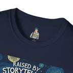 Raised by Storytellers T-Shirt - EqualiTees.Me