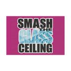 Smash The Glass Ceiling - Protest Flag - EqualiTees.Me