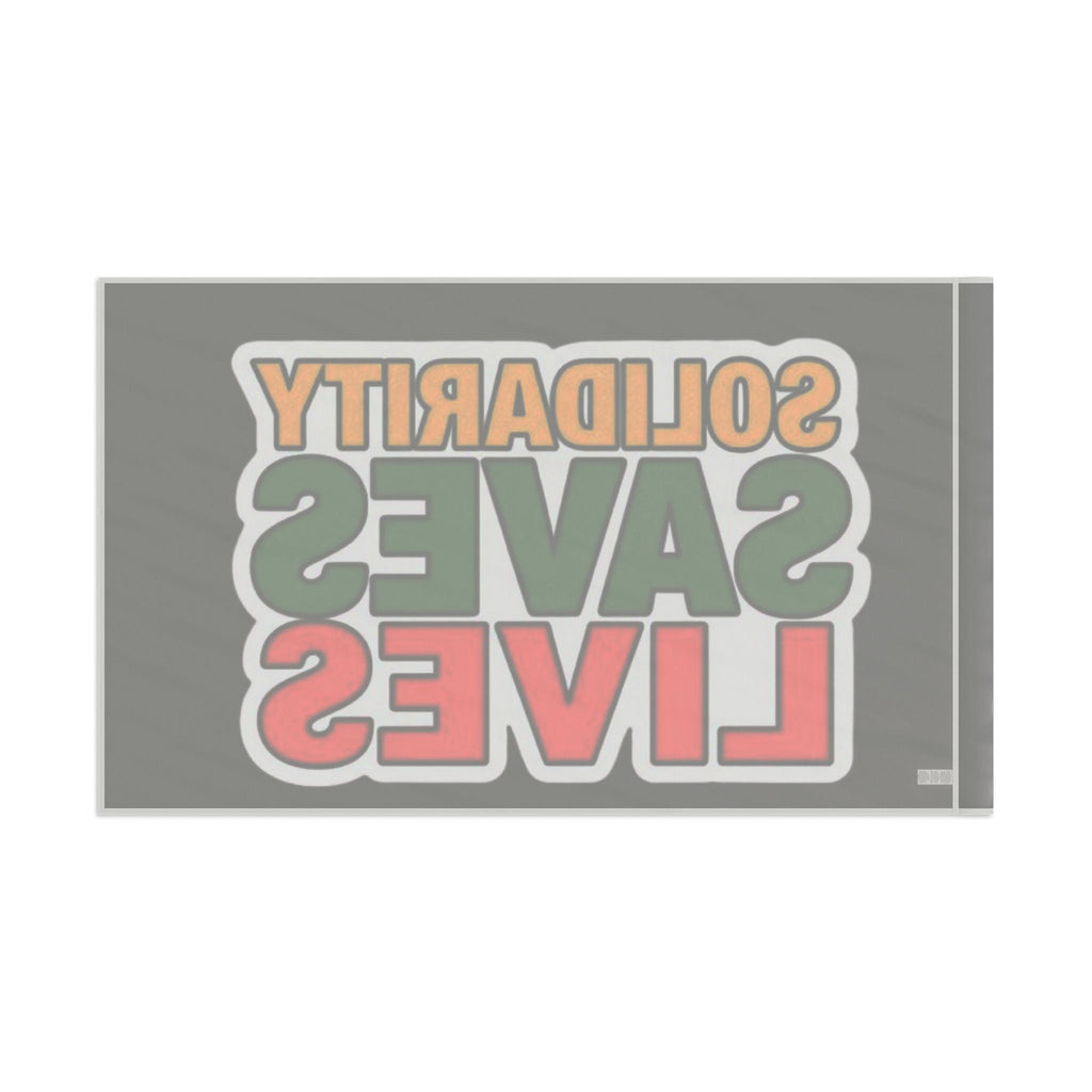Solidarity Saves Lives - Protest Flag - EqualiTees.Me