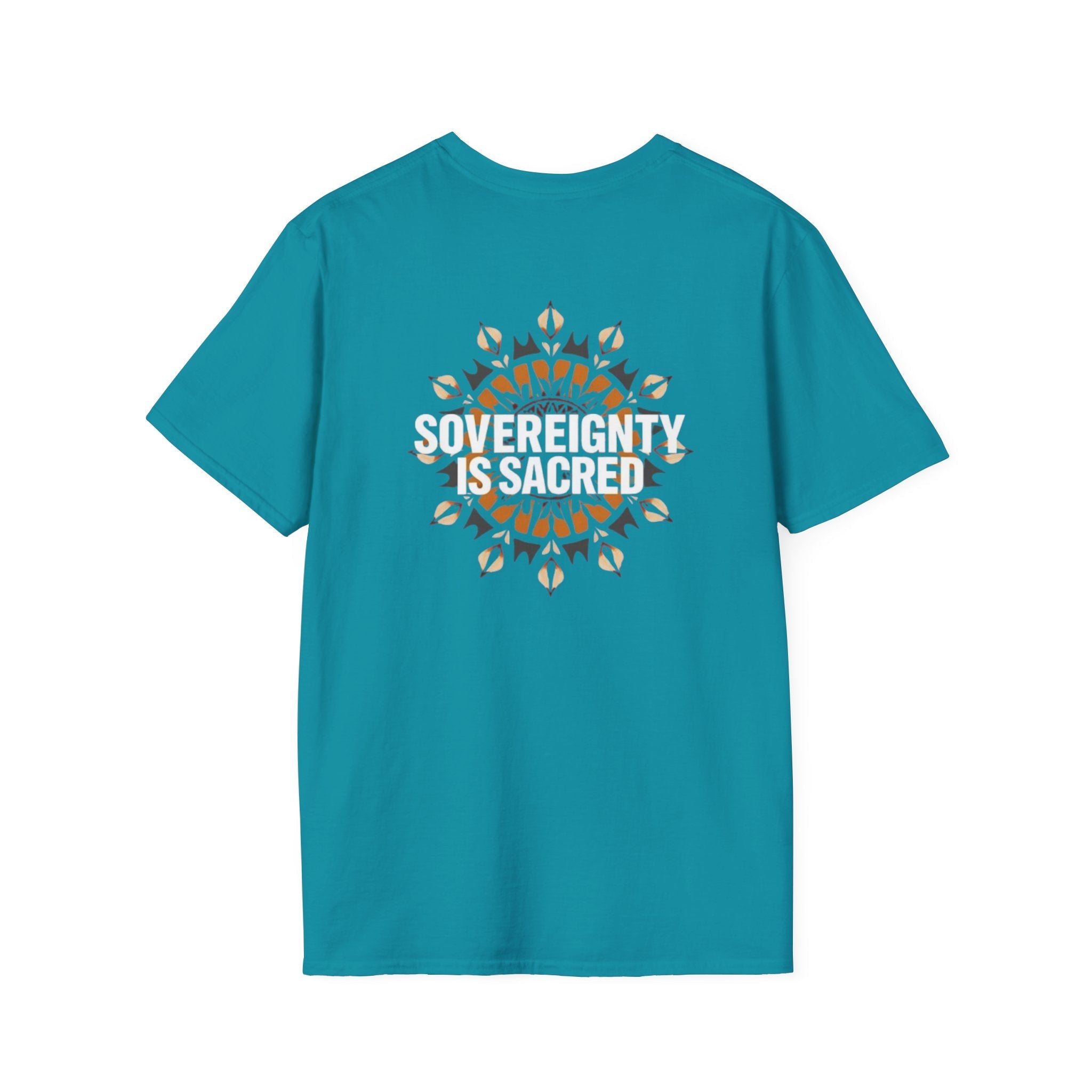 Sovereignty Is Sacred T-Shirt - EqualiTees.Me