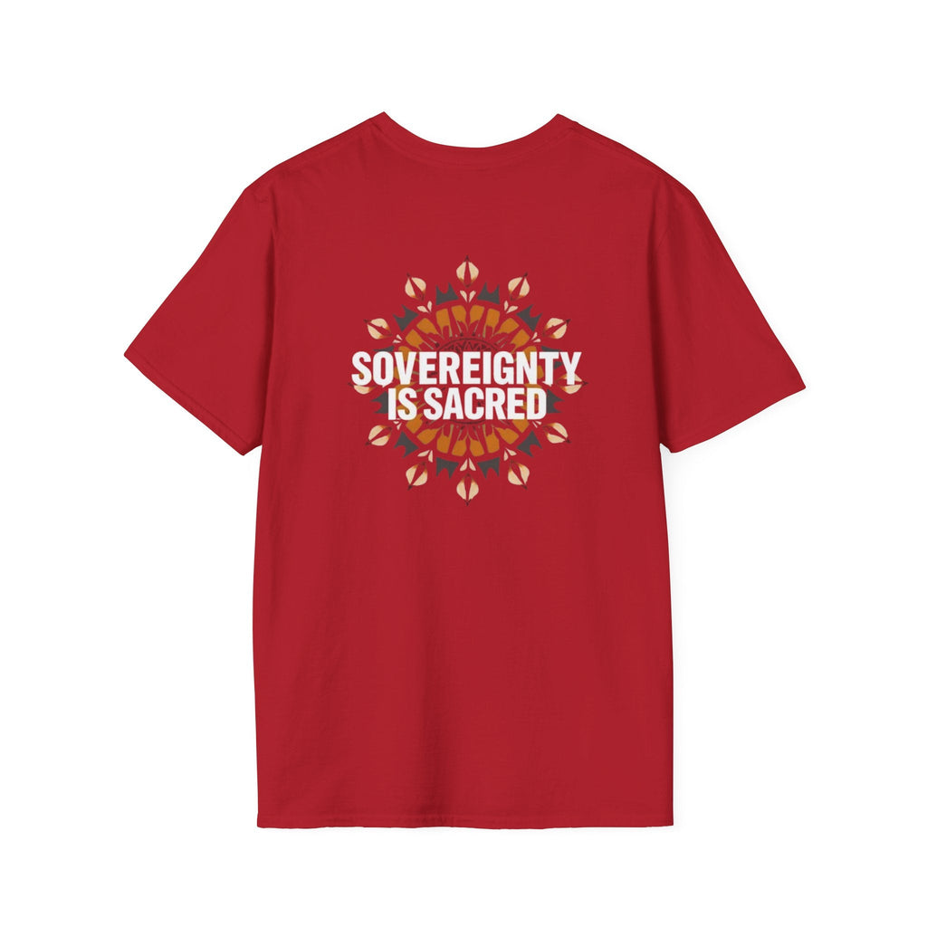 Sovereignty Is Sacred T-Shirt - EqualiTees.Me