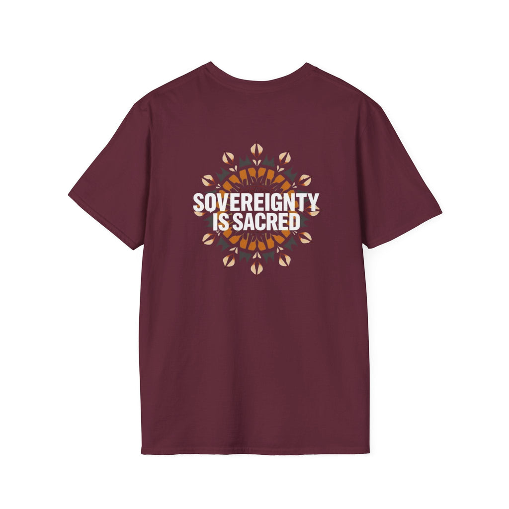 Sovereignty Is Sacred T-Shirt - EqualiTees.Me