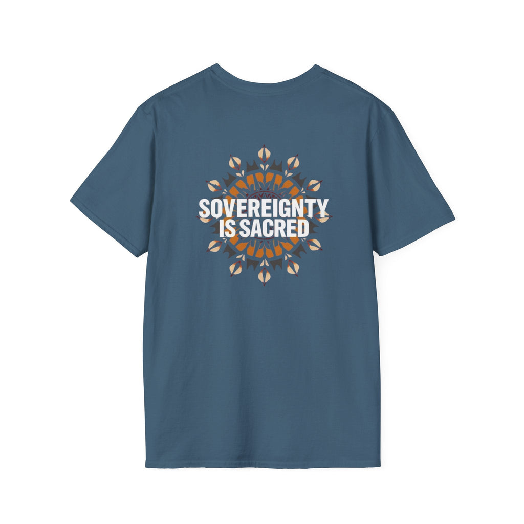 Sovereignty Is Sacred T-Shirt - EqualiTees.Me