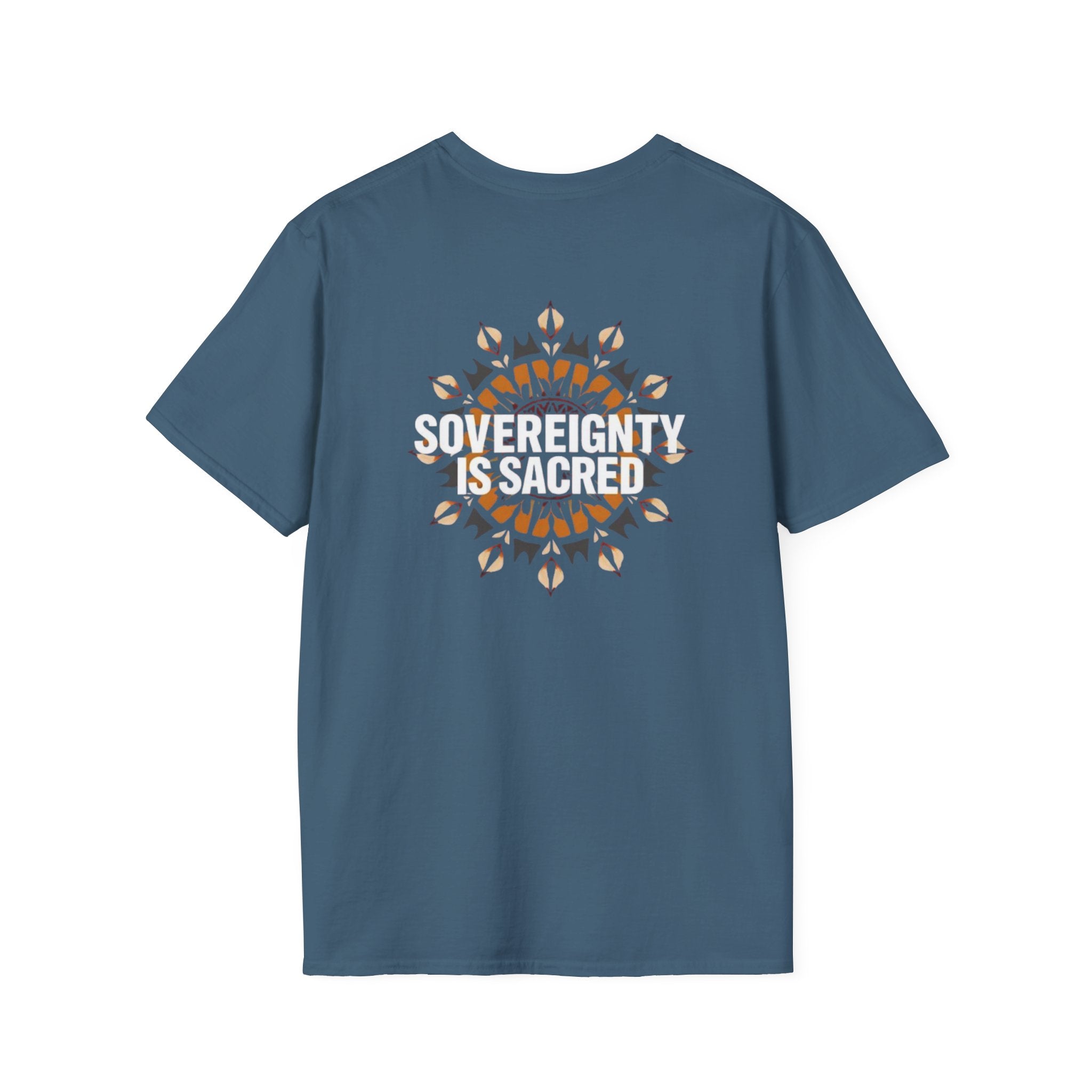 Sovereignty Is Sacred T-Shirt - EqualiTees.Me