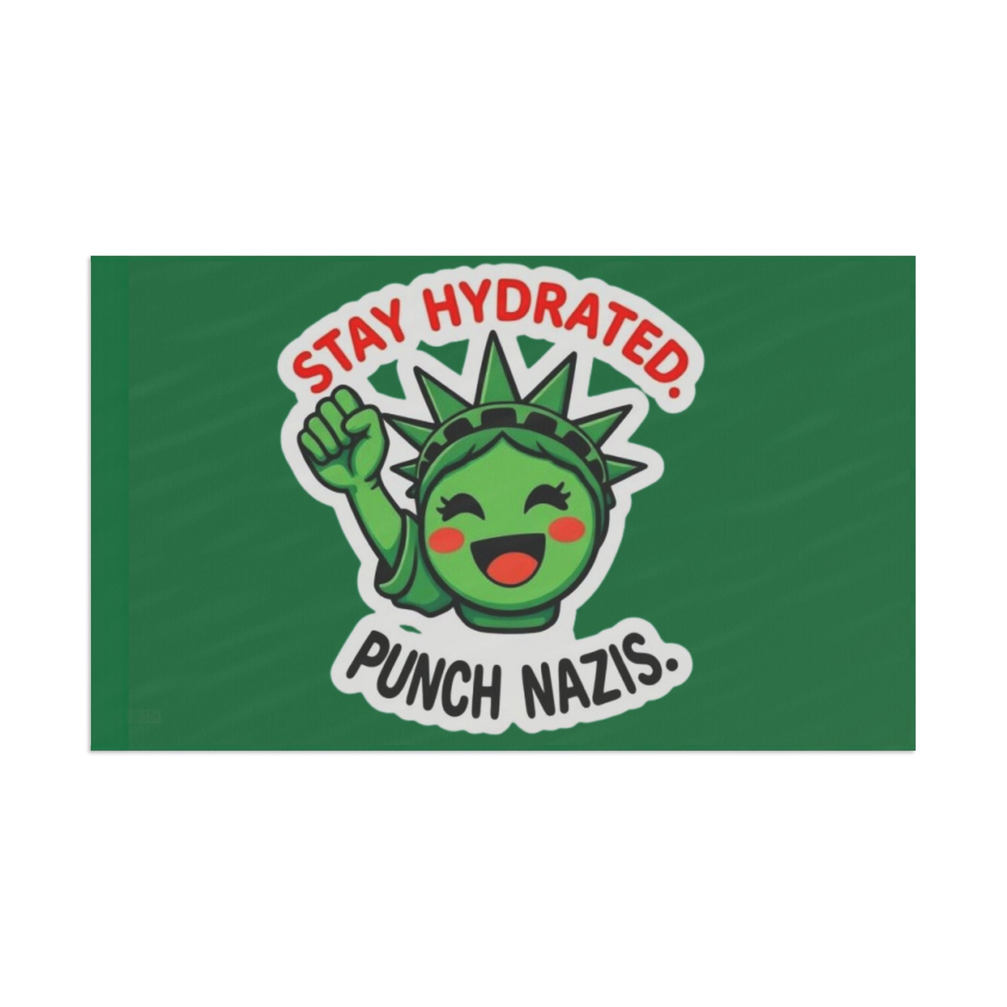Stay Hydrated, Punch Nazis! - Protest Flag - EqualiTees.Me