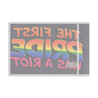 The First Pride Was a Riot - Pride Flag - EqualiTees.Me