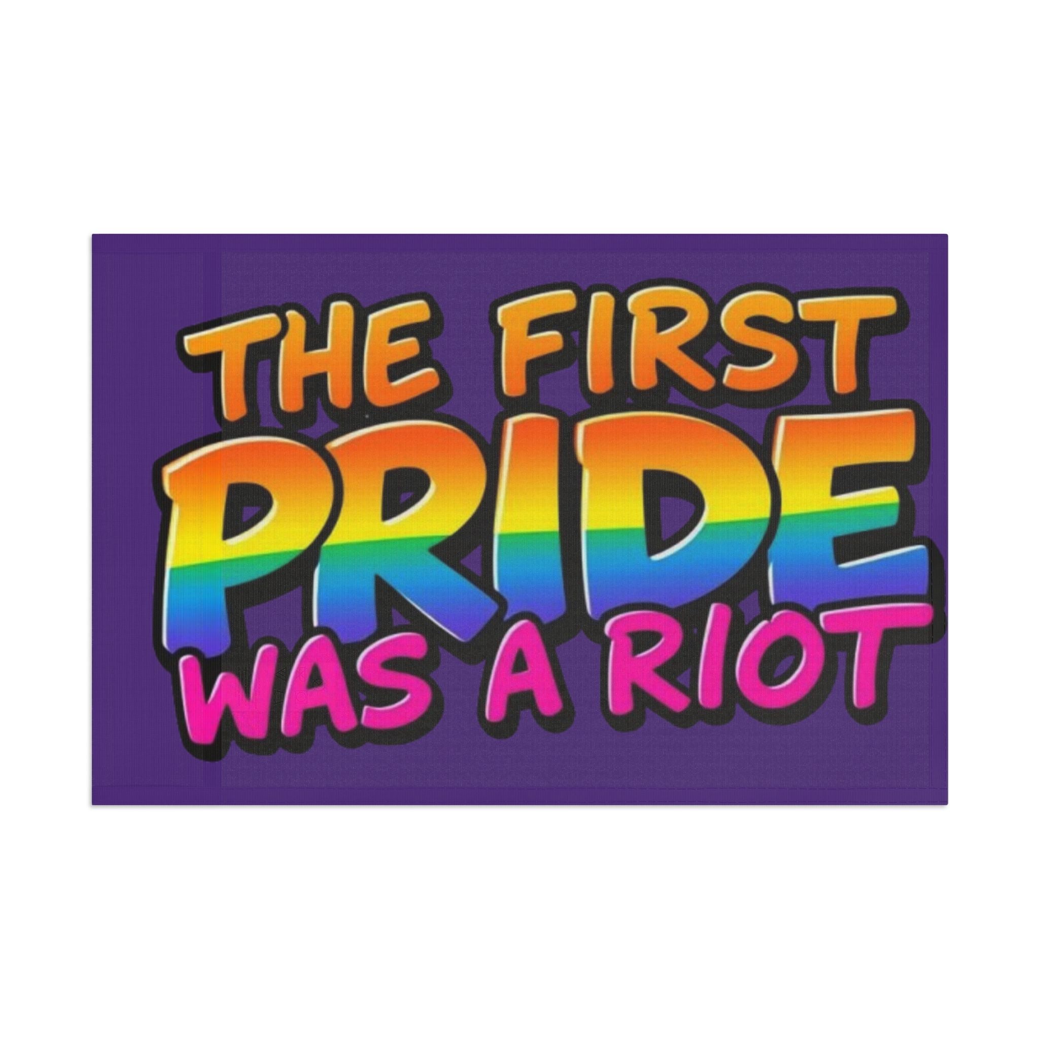 The First Pride Was a Riot - Pride Flag - EqualiTees.Me