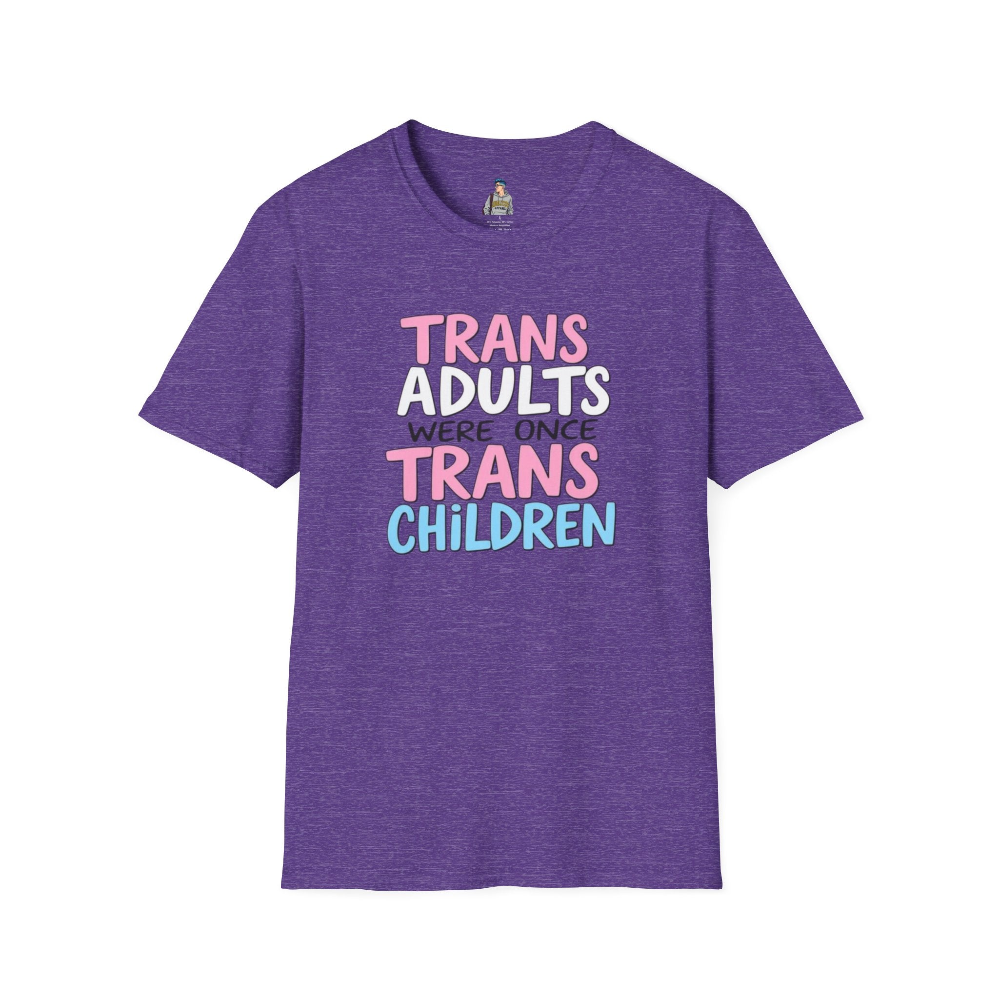 Trans Adults Were Once Trans Children Unisex Tee - EqualiTees.Me