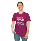 Trans Adults Were Once Trans Children Unisex Tee - EqualiTees.Me