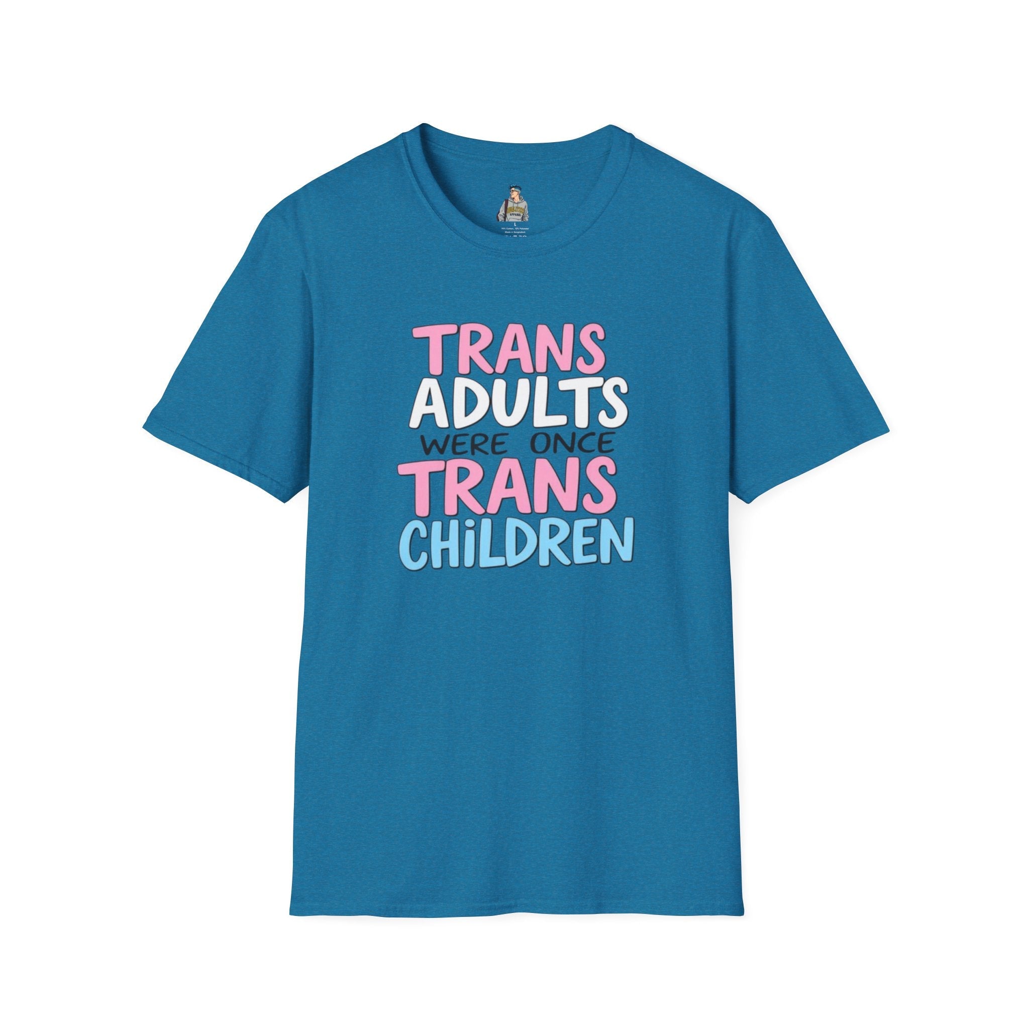 Trans Adults Were Once Trans Children Unisex Tee - EqualiTees.Me
