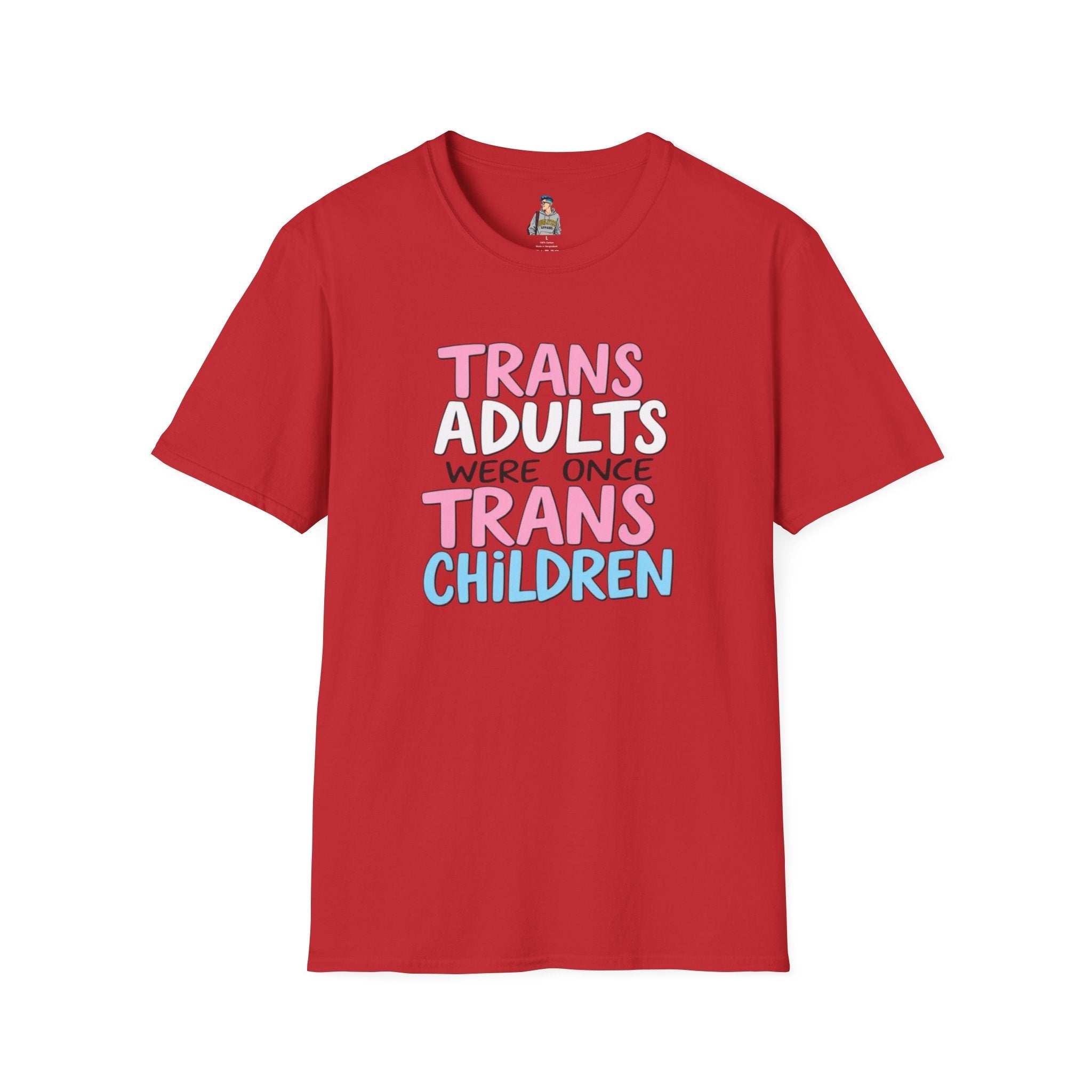 Trans Adults Were Once Trans Children Unisex Tee - EqualiTees.Me