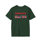 Unisex Softstyle T-Shirt - 'Fascists Feed on Fear, Starve Them' Protest Tee - EqualiTees.Me