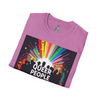 Unisex Softstyle T-Shirt - 'Queer People Belong Everywhere' Pride Graphic Tee - EqualiTees.Me