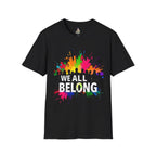Unisex Softstyle T-Shirt - 'We All Belong" - EqualiTees.Me
