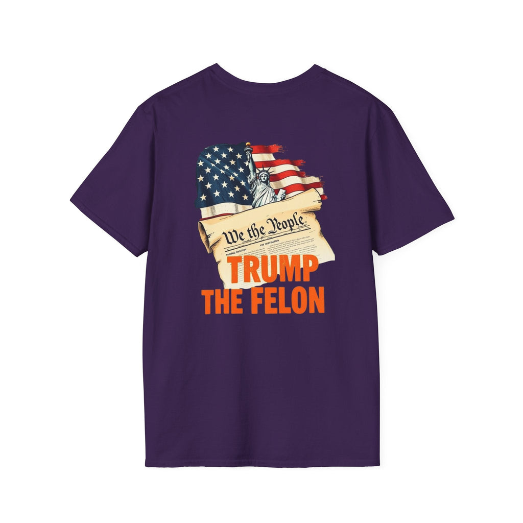 Unisex Softstyle T-Shirt - 'We the People trump the Felon' Graphic Tee - EqualiTees.Me