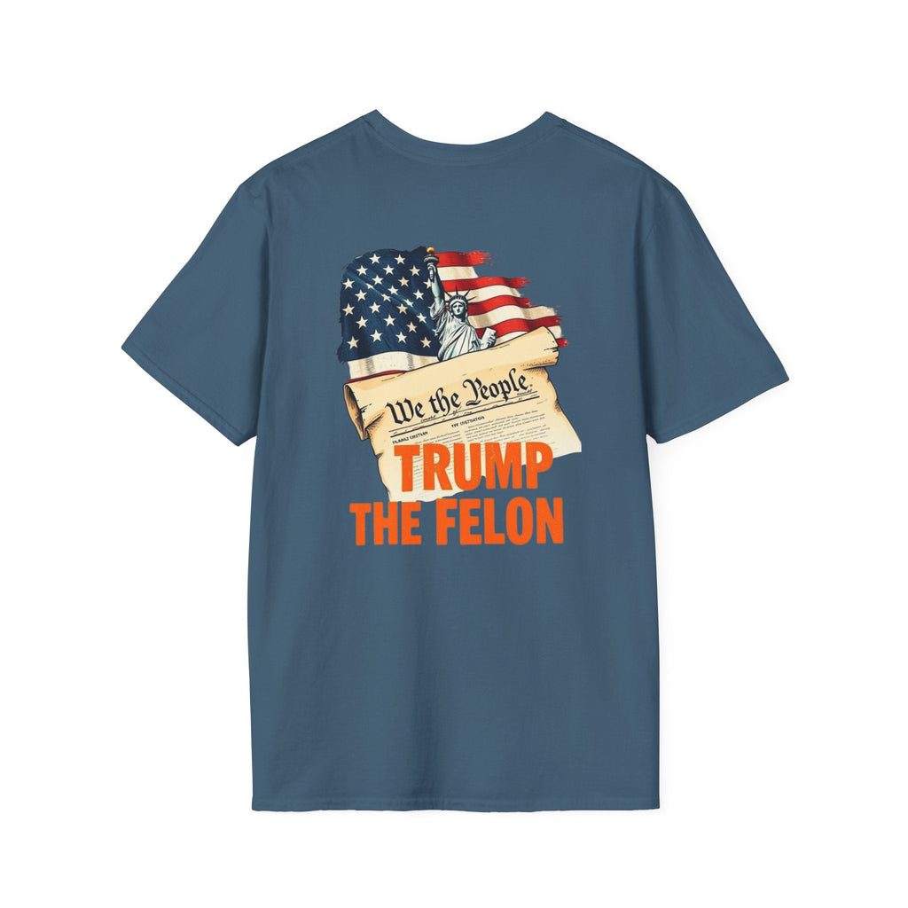 Unisex Softstyle T-Shirt - 'We the People trump the Felon' Graphic Tee - EqualiTees.Me