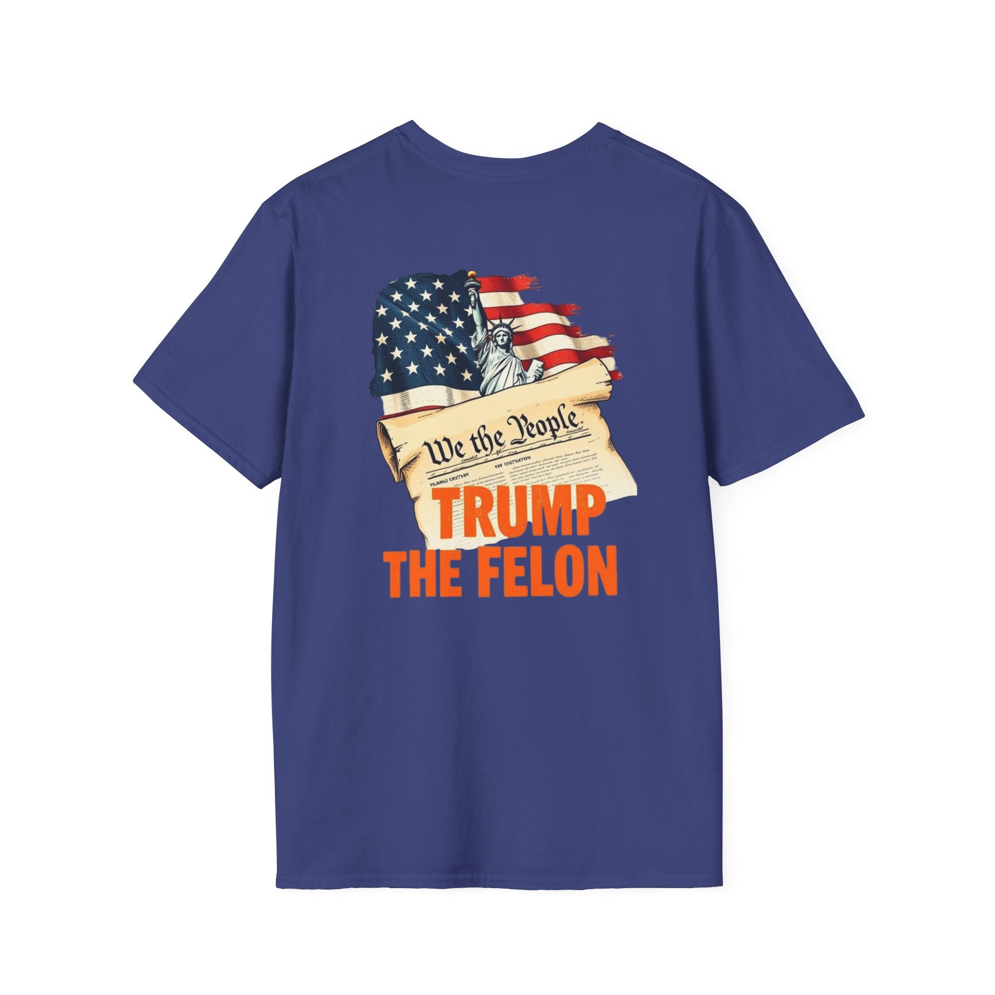 Unisex Softstyle T-Shirt - 'We the People trump the Felon' Graphic Tee - EqualiTees.Me