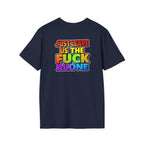 We are WHO We Are Just Leave Us tf Alone Pride Tee - EqualiTees.Me