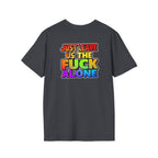 We are WHO We Are Just Leave Us tf Alone Pride Tee - EqualiTees.Me